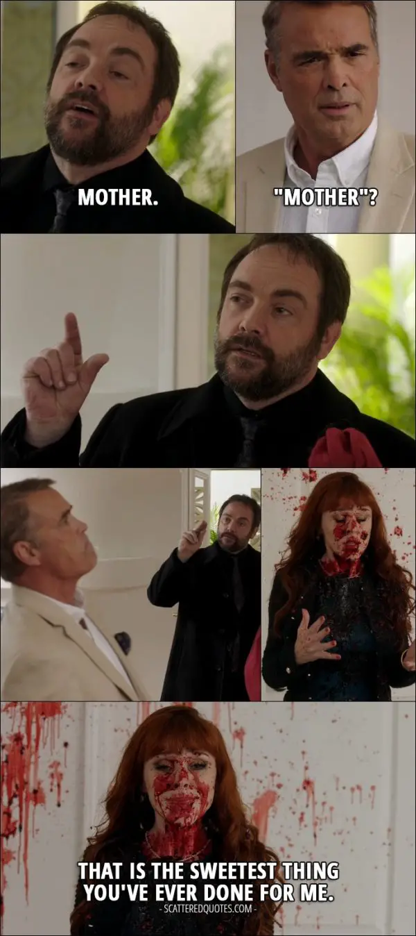 14 Best Supernatural Quotes from 'LOTUS' (12x08) - Crowley (to Rowena): Mother. Louis: "Mother"? (Crowley blows Louis into pieces) Rowena: That is the sweetest thing you've ever done for me.
