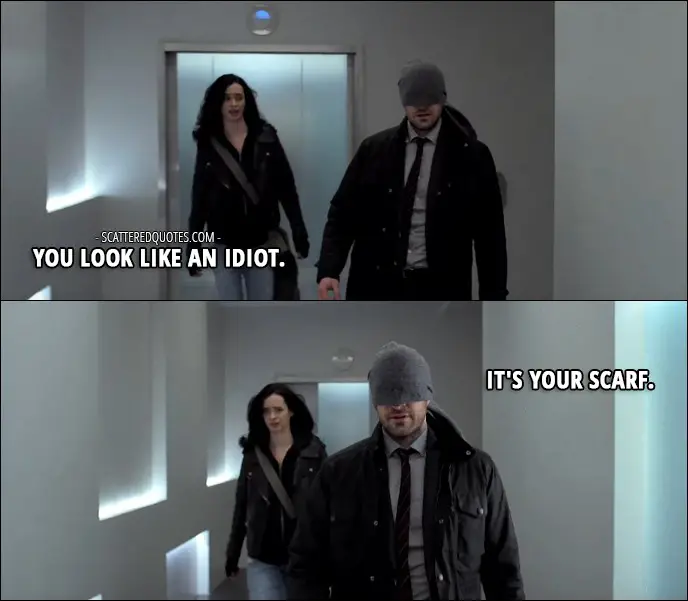 Marvel's The Defenders Season 1 Trailer - Jessica Jones: You look like an idiot. Matt Murdock: It's your scarf.