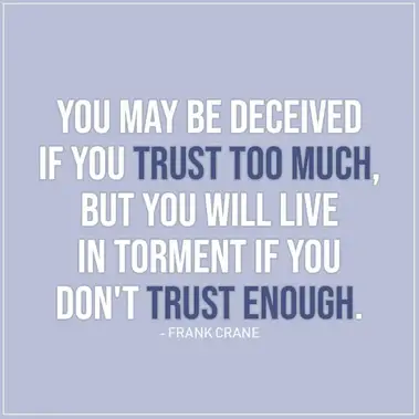 You May Be Deceived If You Trust Too Much Scattered Quotes