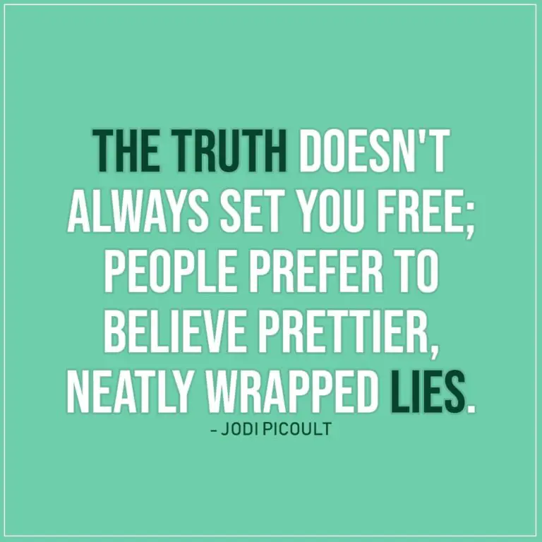 the-truth-doesn-t-always-set-you-free-scattered-quotes