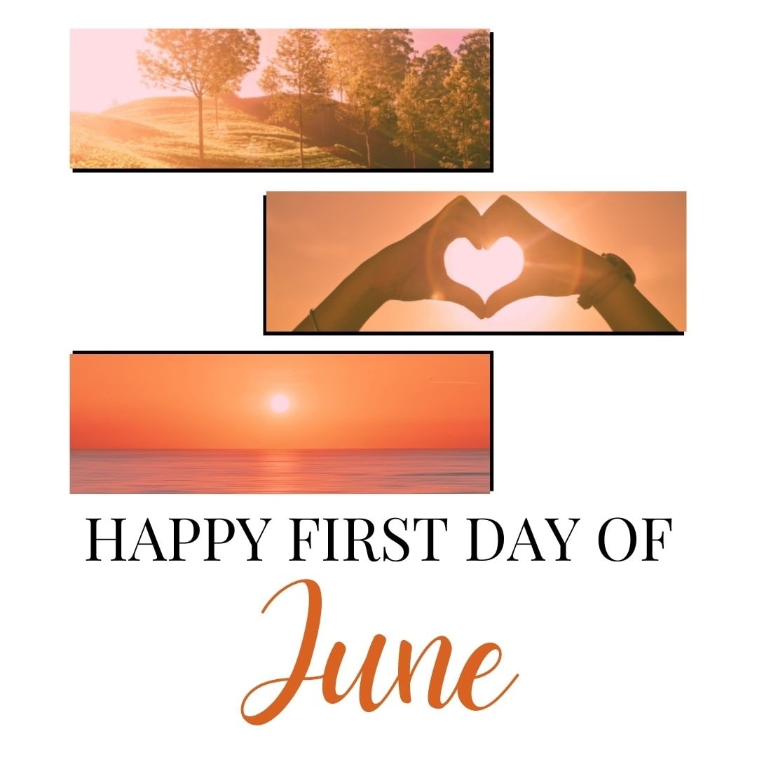 Month of June Quotes: Happy first day of June. (Orange aesthetic quote image)