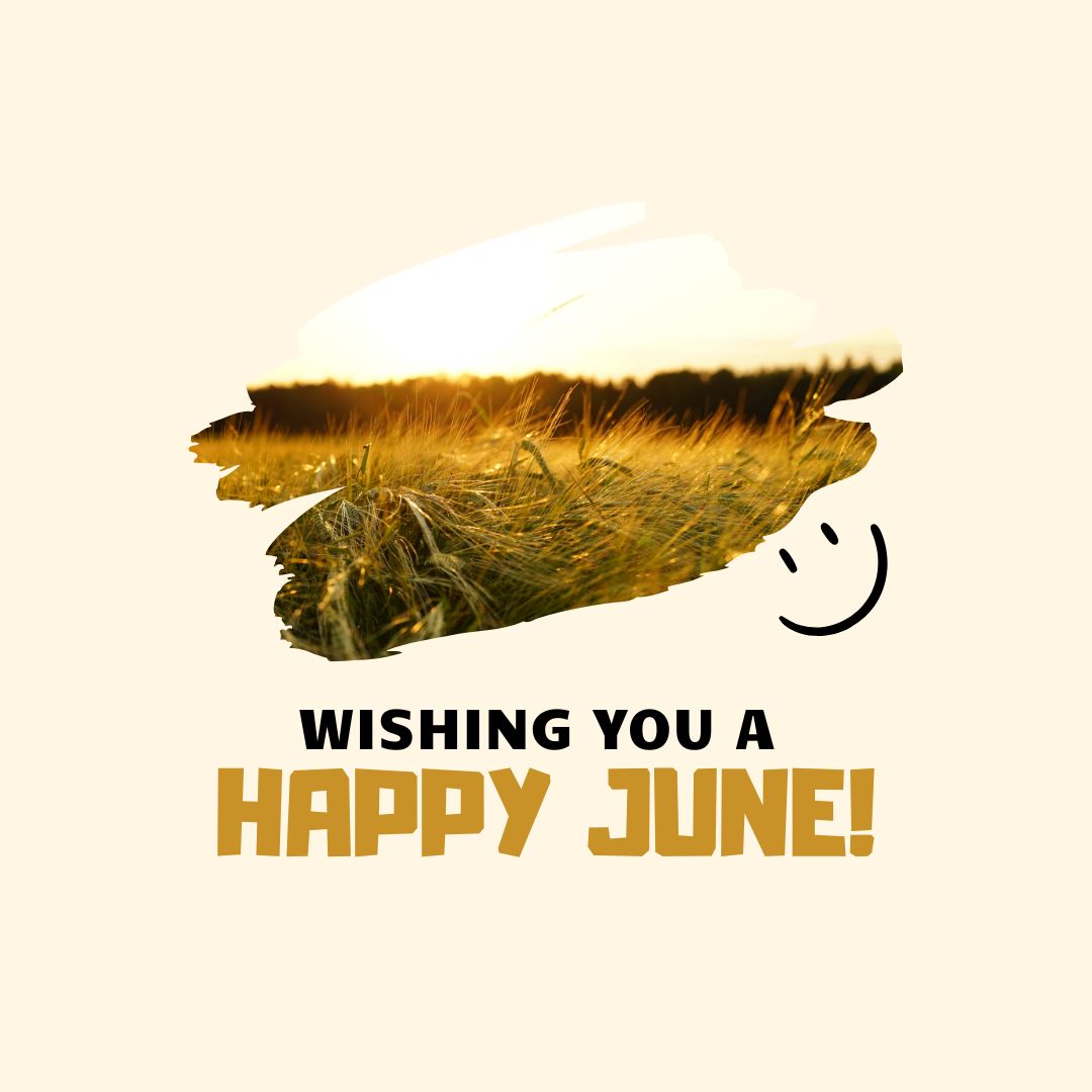 Month of June Quotes: Wishing You a Happy June! (Pastel yellow aesthetic quote image)