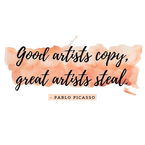 Quote about Art | Good artists copy, great artists steal. - Pablo Picasso