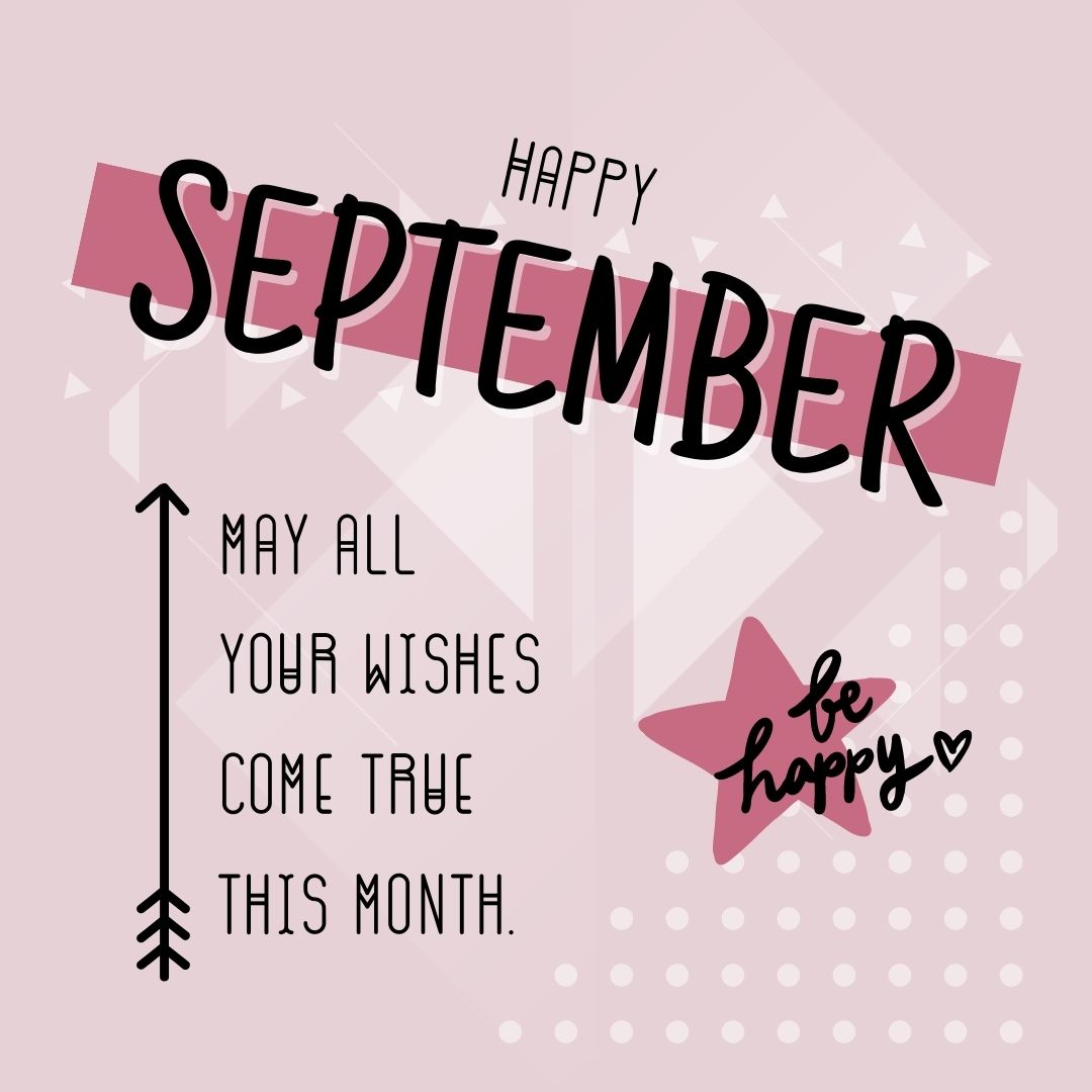 Month of September Quotes: Happy September! May all your wishes come true this month. (Pastel red aesthetic quote image)