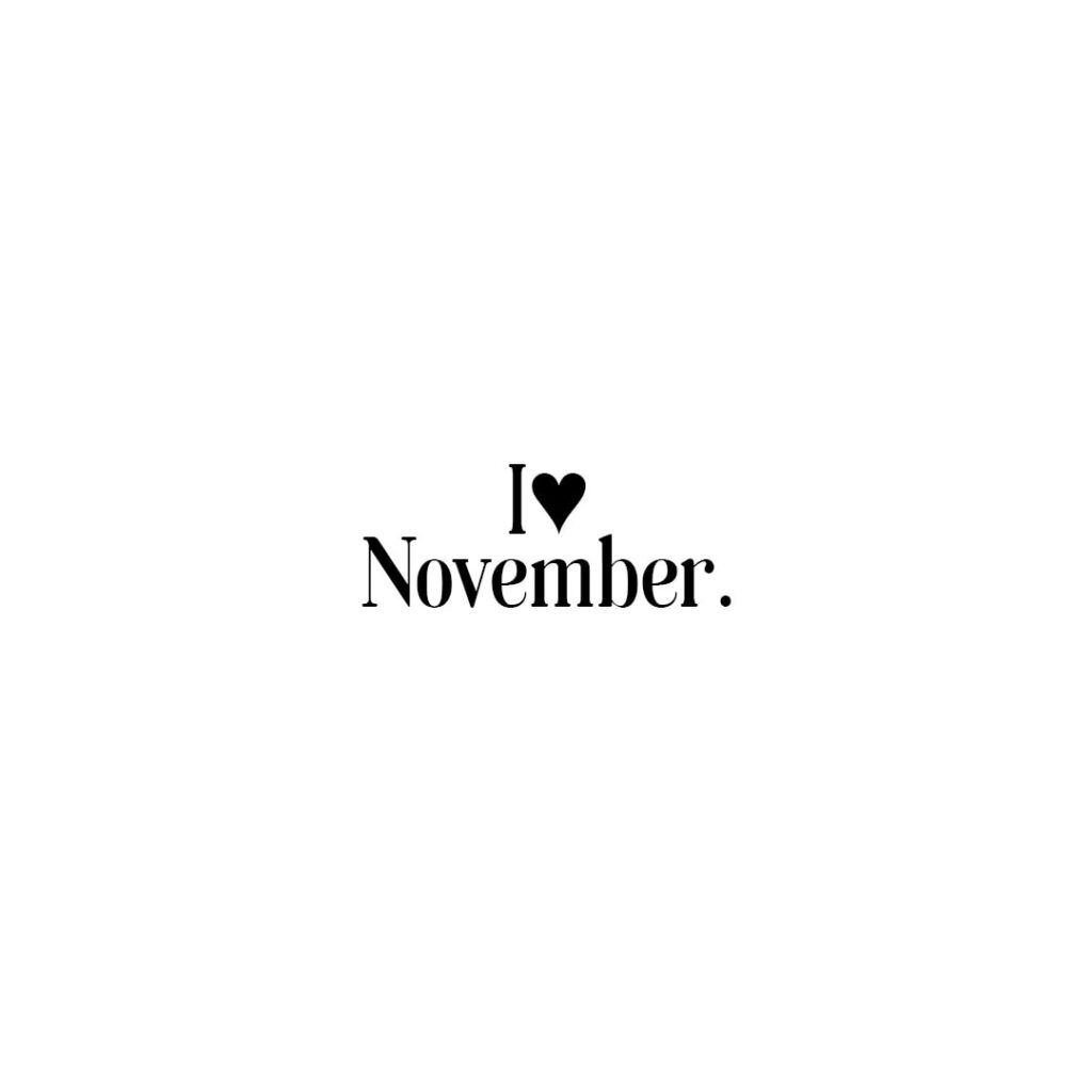 I heart November - Simple quote image with white background and black text