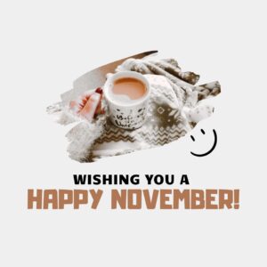 Month of November Quotes: Wishing You a Happy November! (Pastel brown aesthetic quote image)