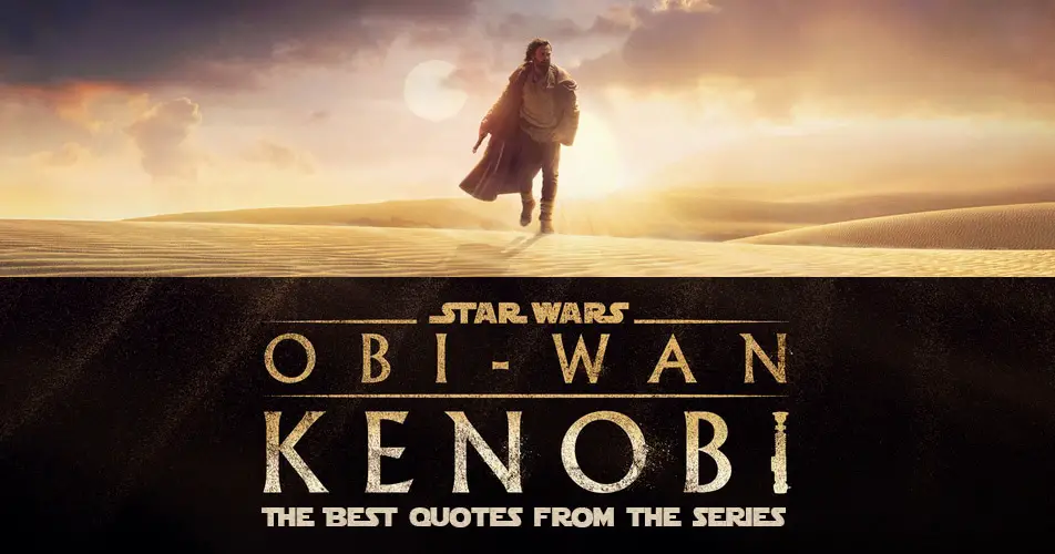 Obi-Wan Kenobi Quotes from the TV Series