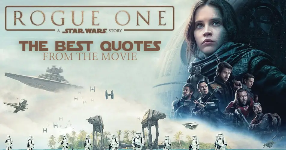 Rogue One: A Star Wars Story Quotes
