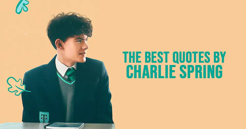 The best quotes by Charlie Spring