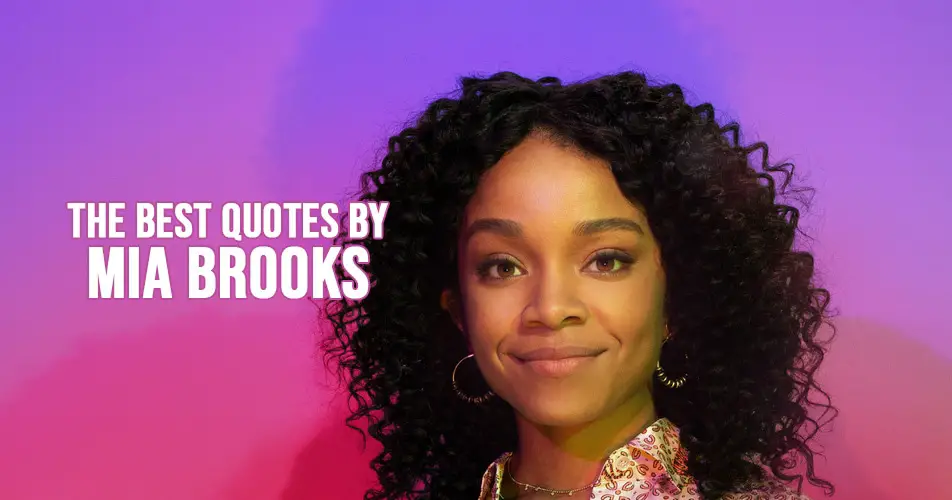 The best quotes by Mia Brooks