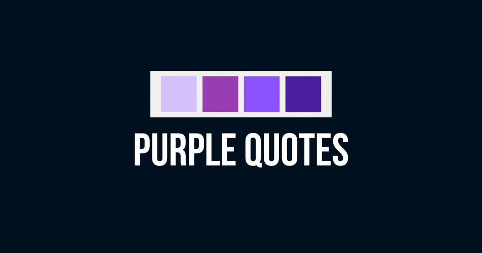 Purple Quotes - Images in Purple Color Aesthetic with Quotes