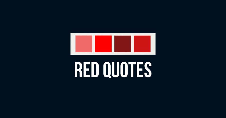 Red Quotes - Images in Red Color Aesthetic with Quotes