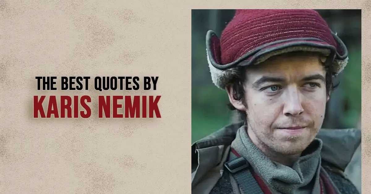 Karis Nemik Quotes - The Best Quotes by Karis Nemik from Andor (Star Wars series)