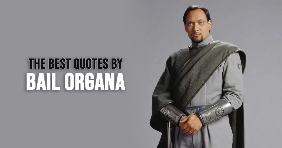 Bail Organa Quotes from Star Wars