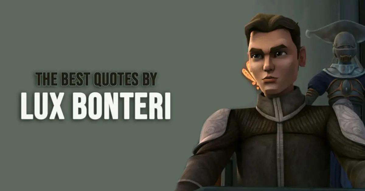 Lux Bonteri Quotes from Star Wars