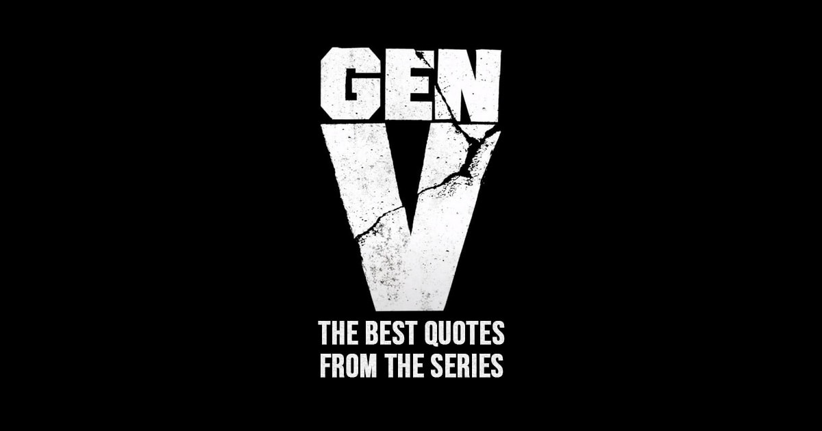 Gen V Quotes - The best quotes from the Amazon series