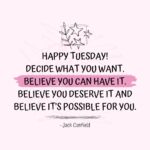 Tuesday Quotes & Sayings to Keep You Going Through The Week