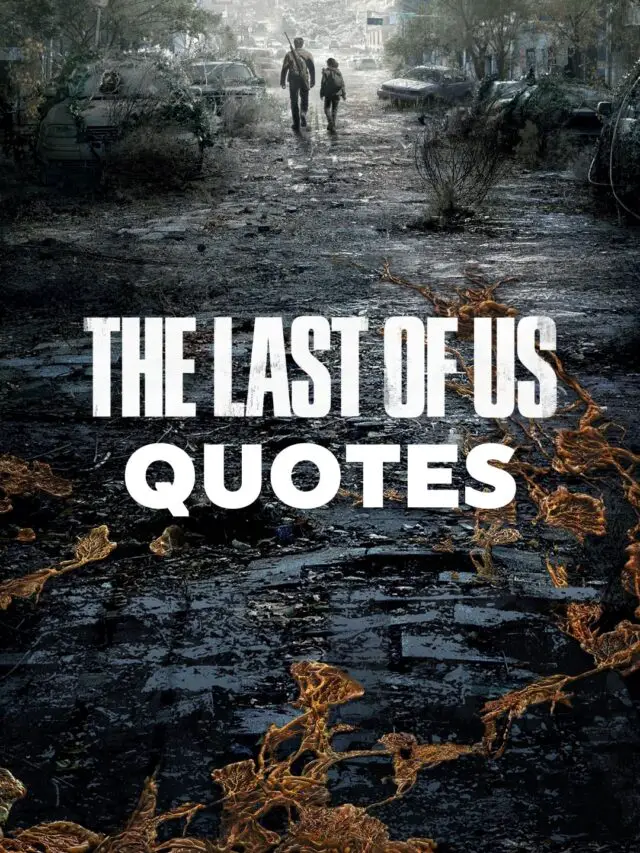 The Last of Us Quotes