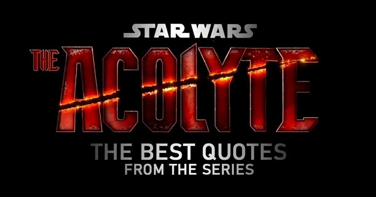 The Acolyte Quotes - The best quotes from the Star Wars series