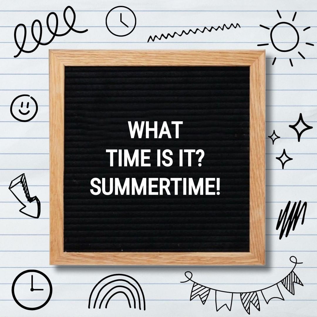 Cute Summer Letter Board Quotes: "What time is it? Summertime!"