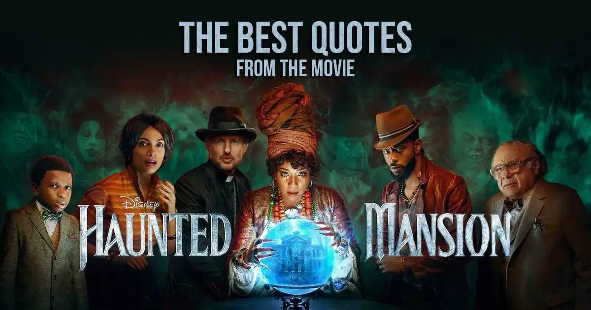 Haunted Mansion Quotes - The Best Quotes from the Disney movie Haunted Mansion