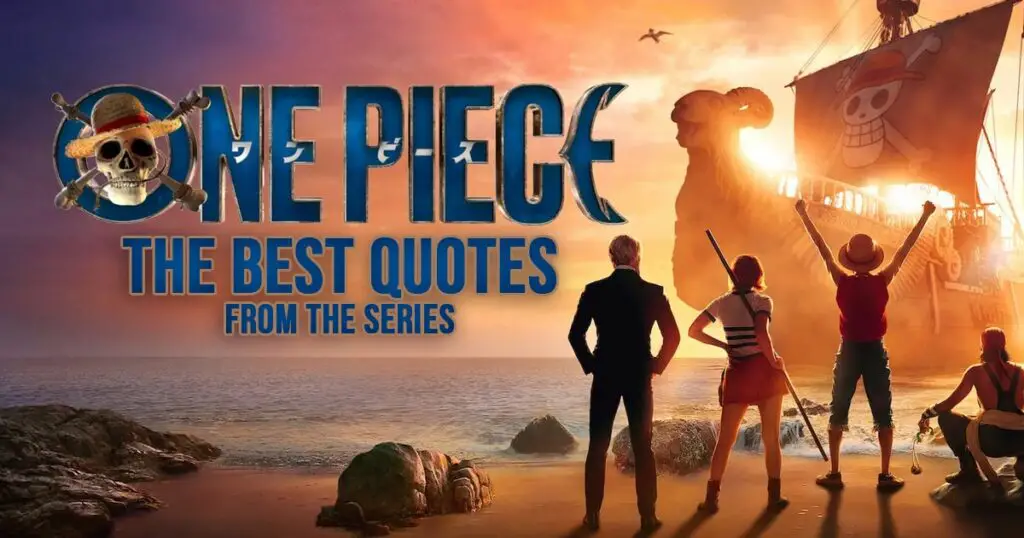 One Piece Quotes - The Best Quotes from the Netflix series One Piece