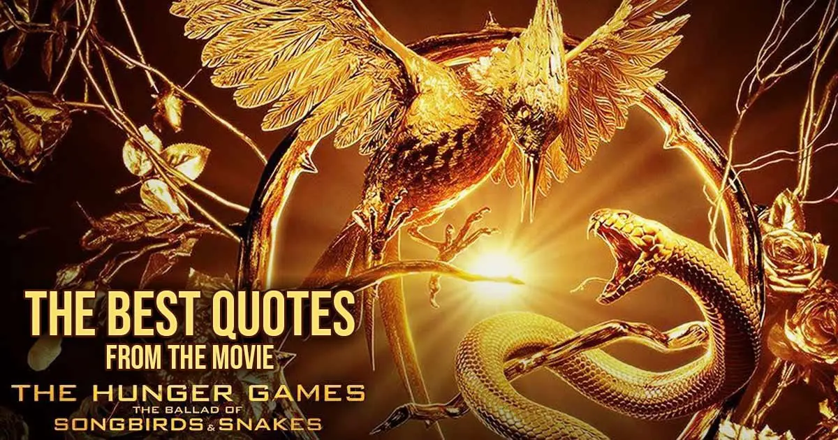 The Hunger Games The Ballad of Songbirds and Snakes Quotes - The Best Quotes from the movie The Ballad of Songbirds and Snakes