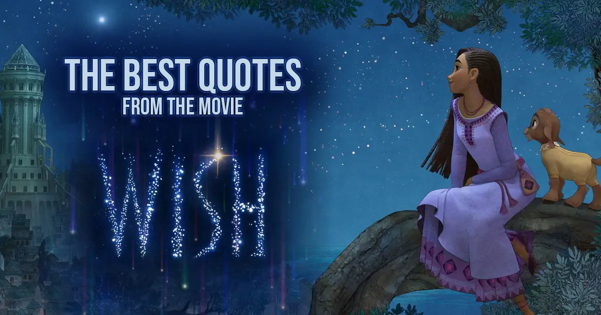 Wish Quotes - The Best Quotes from the Disney movie Wish