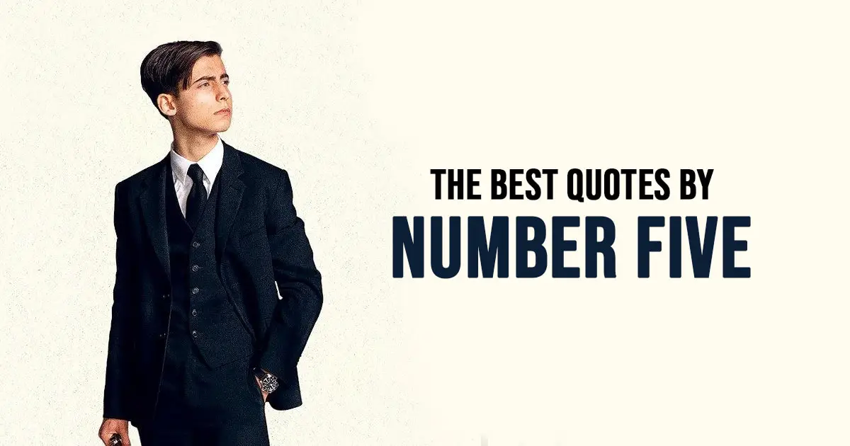 Number Five Quotes - The best quotes by Number Five from The Umbrella Academy