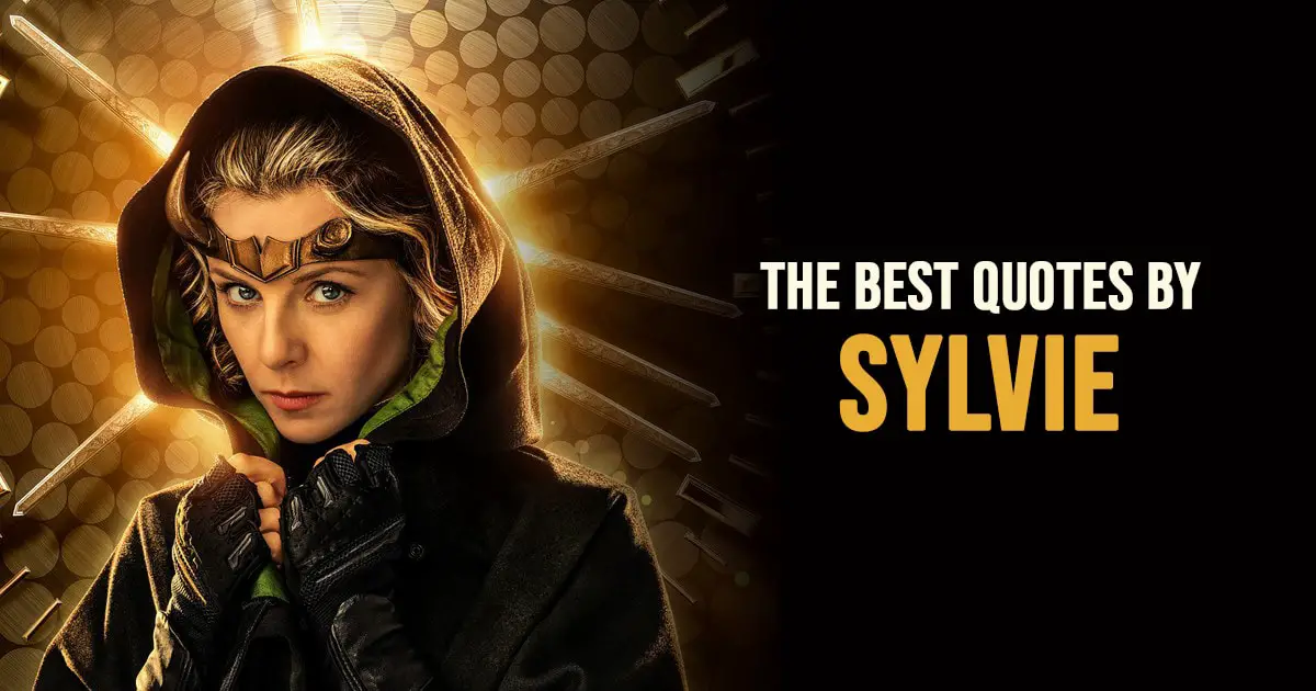 Sylvie Laufeydottir Quotes - The Best Quotes by Sylvie Laufeydottir from Marvel Cinematic Universe