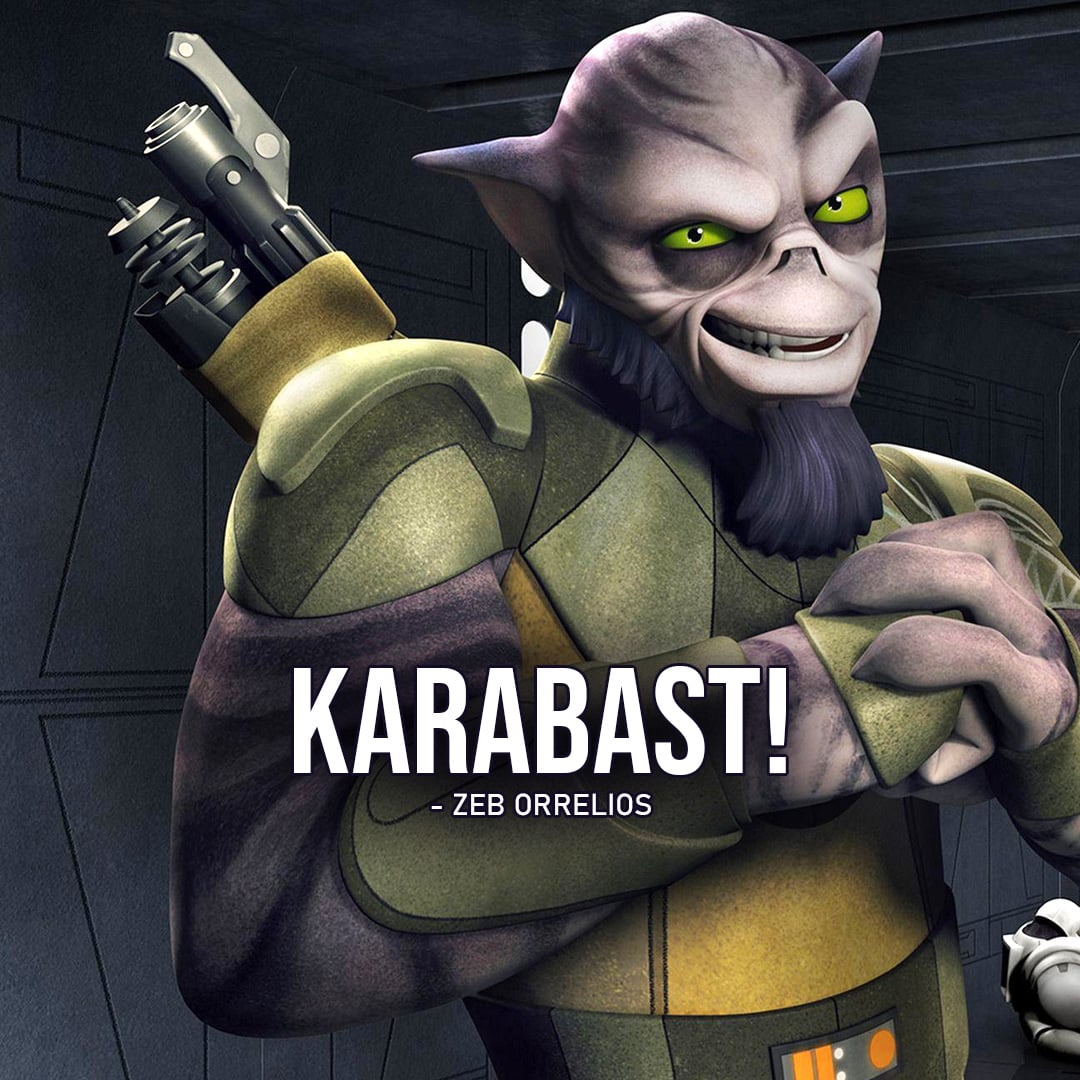 Zeb Orrelios Quotes - One of the best quotes by Zeb Orrelios from Star Wars: "Karabast!"