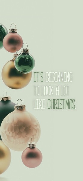 Christmas Wallpaper with Quote: "It's beginning to look a lot like Christmas."