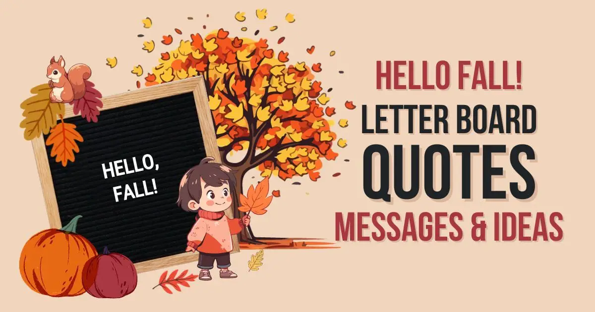 Hello Fall! Letter Board Quotes, Messages & Ideas