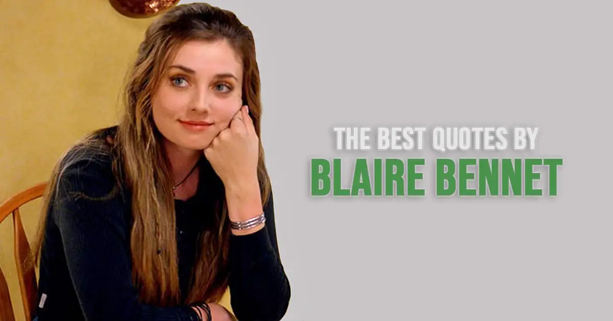 Blaire Bennett Quotes - The best quotes by Blaire Bennett from the series Ted 2024