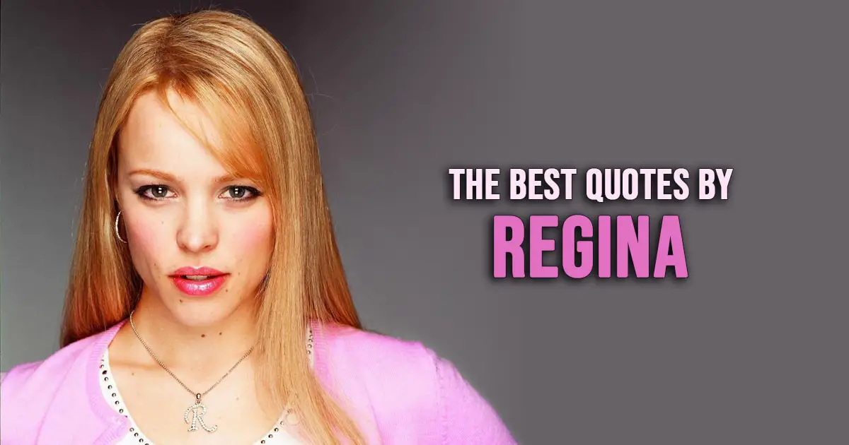 Regina George Quotes - The Best Quotes by Regina George from Mean Girls