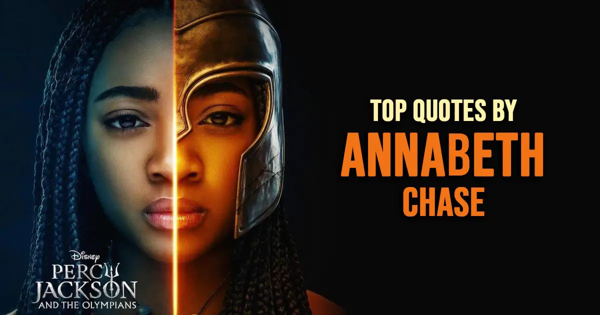 Annabeth Chase Quotes - The Best Quotes by Annabeth Chase from the Disney series Percy Jackson and the Olympians