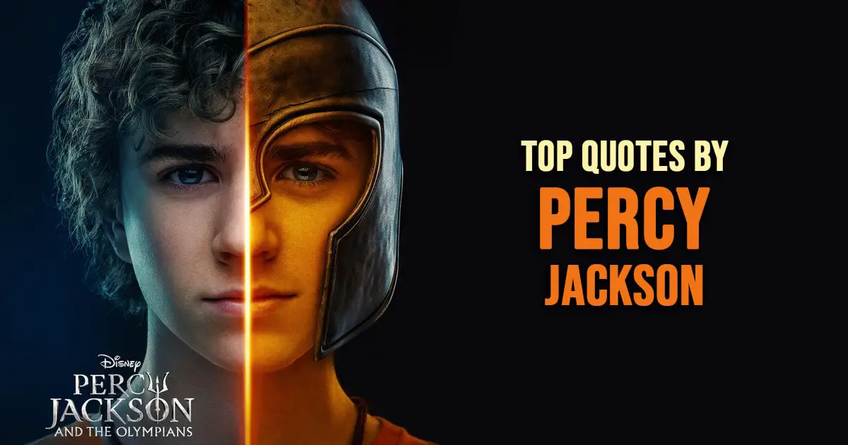 Percy Jackson Quotes - The Best Quotes by Percy Jackson from the Disney series Percy Jackson and the Olympians