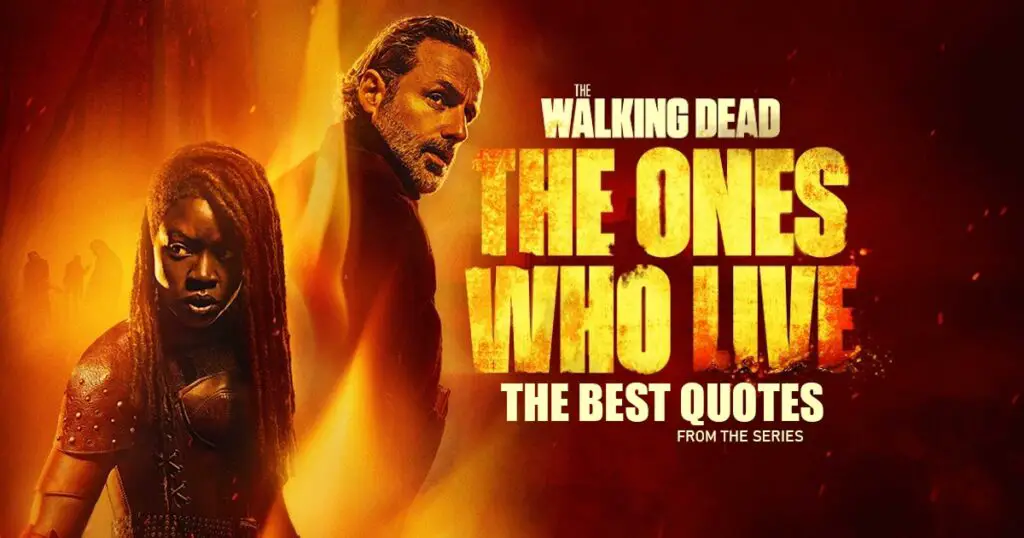 The Walking Dead The Ones Who Live Quotes - The best quotes from the series The Walking Dead The Ones Who Live