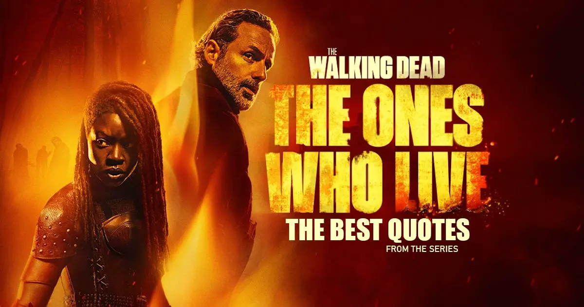 The Walking Dead The Ones Who Live Quotes - The best quotes from the series The Walking Dead The Ones Who Live