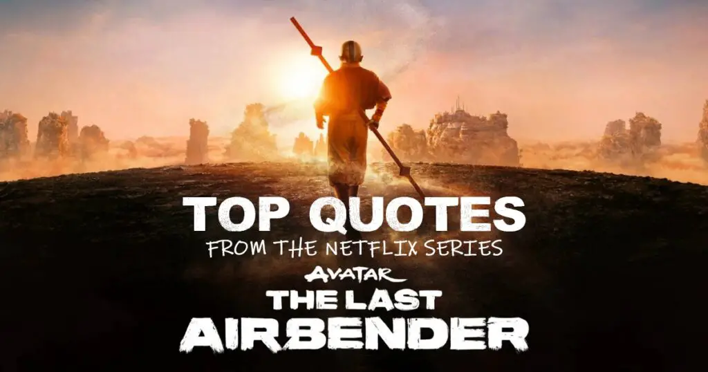 Top 10 Quotes from Avatar: The Last Airbender | Scattered Quotes