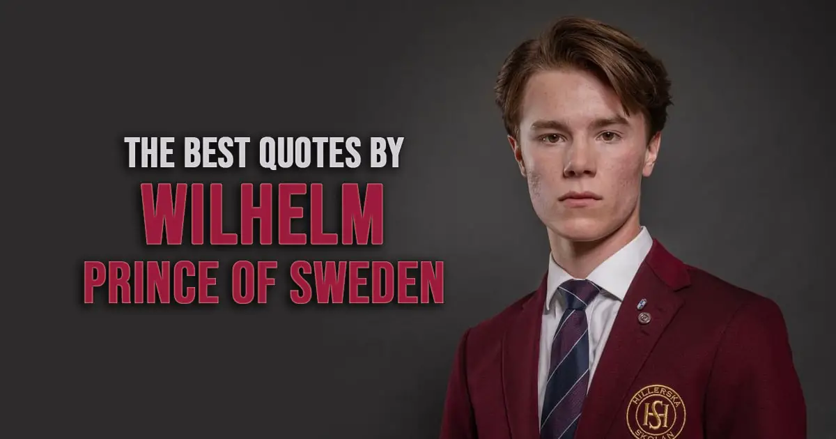 Prince Wilhelm of Sweden Quotes - The best quotes by Wille from Young Royals (Netflix TV series)