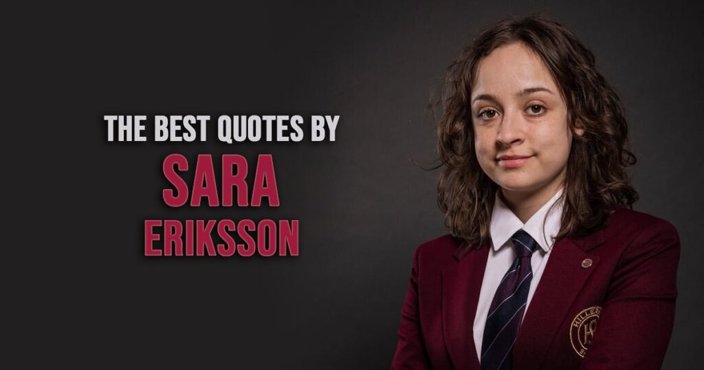 10+ Best 'Sara Eriksson' Quotes from Young Royals | Scattered Quotes