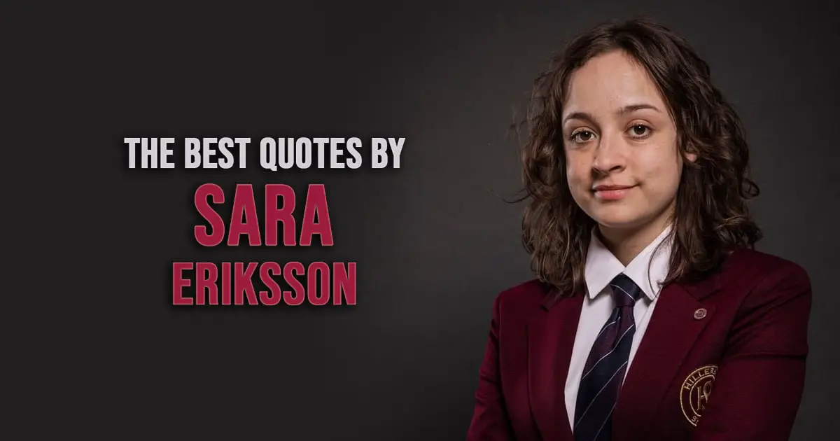 Sara Eriksson Quotes - The best quotes by Sara from Young Royals (Netflix TV series)