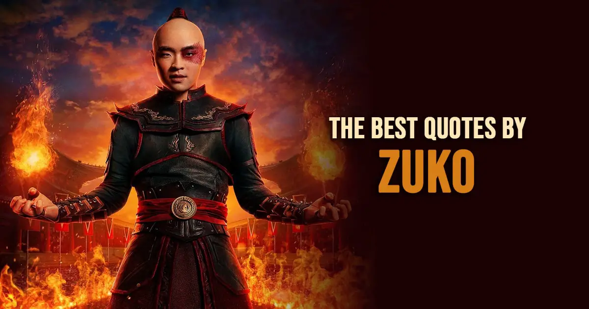 Zuko Quotes - The best quotes by Zuko from the series Avatar The Last Airbender