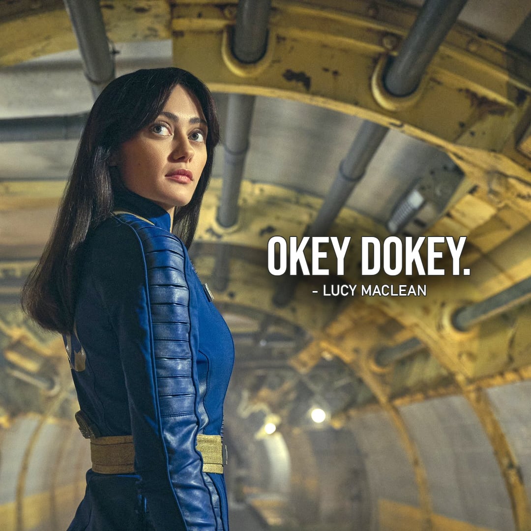 Fallout Quotes - Top 10 Quotes 2 - "Okey dokey." - Lucy MacLean (Ep. 1x01)